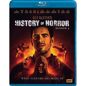 Eli Roth's History of Horror: Season 3  BLU-RAY